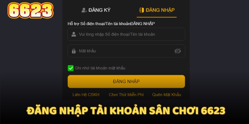 Đăng nhập tài khoản sân chơi 6623