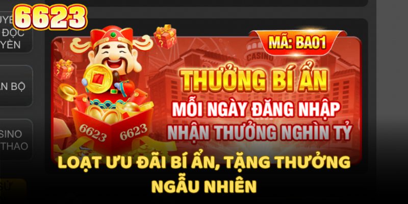 Bạn sẽ được tham gia loạt ưu đãi bí ẩn