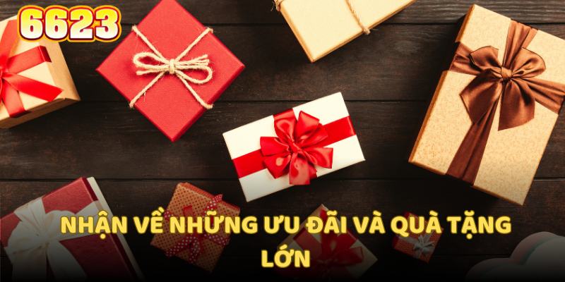 Người chơi sẽ nhận những ưu đãi đặc biệt từ nhà cái 