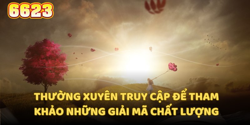 Đừng quên thường xuyên truy cập