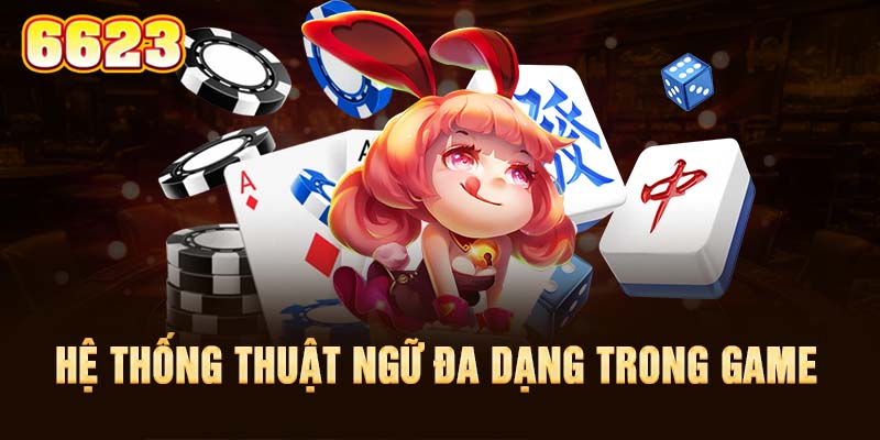 3-he-thong-thuat-ngu-da-dang-trong-game-