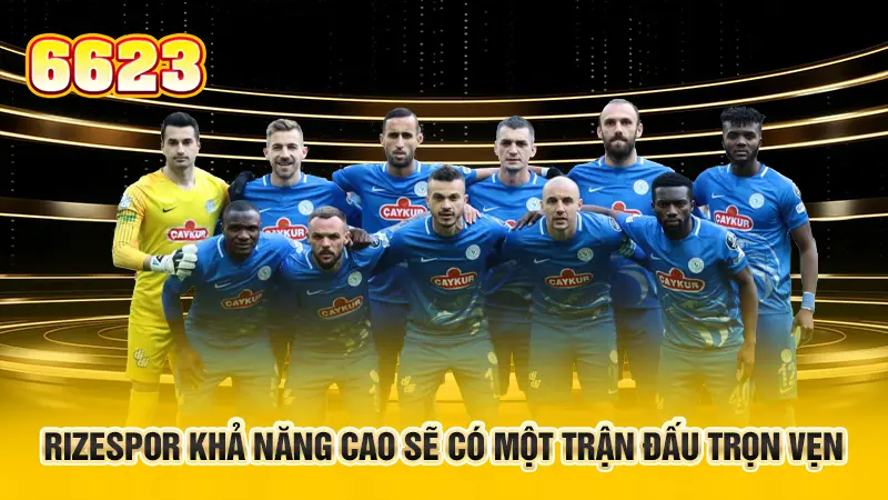 4-rizespor-kha-nang-cao-se-co-mot-tran-dau-tron-ven-