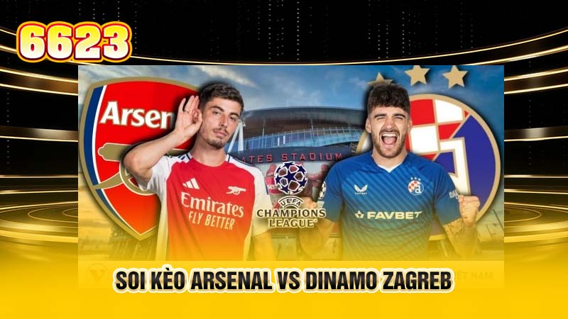 soi-keo-arsenal-vs-dinamo-zagreb