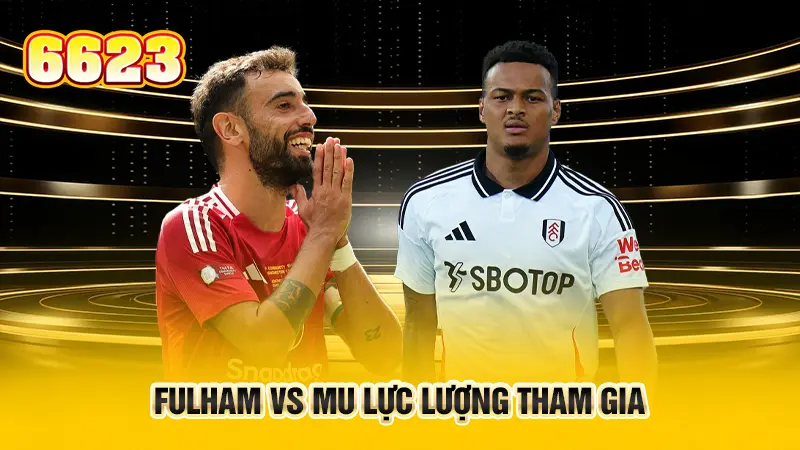 2-fulham-vs-mu-luc-luong-tham-gia- copy